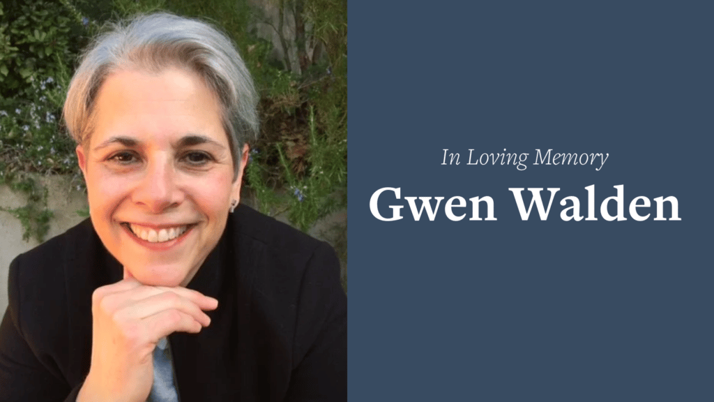 A photo of Gwen Walden smiling and the words: In Loving Memory, Gwen Walden 